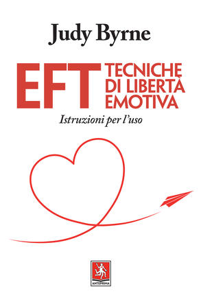 EFT: Tecniche di libertà emotiva